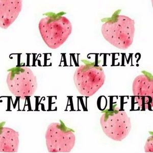 I LOVE OFFERS MAKE ME AN OFFER!